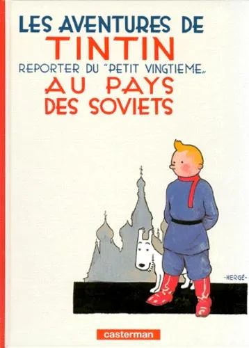 Hergé: Au pays des Soviets (Tintin, #1) (French language, 2000, Casterman)