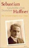 Sebastian Haffner: Geschichte eines Deutschen. Die Erinnerungen 1914-1933. (Hardcover, DVA)