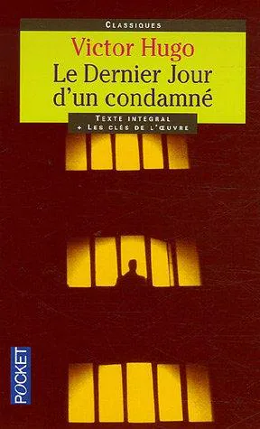 Victor Hugo: Le Dernier Jour d'un condamné (French language, 2006, Presses Pocket)