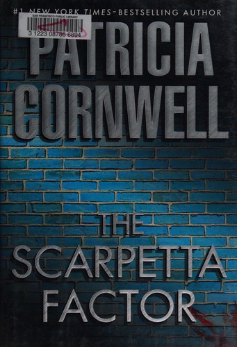 Patricia Cornwell: The Scarpetta factor (2009, G.P. Putnam's Sons)