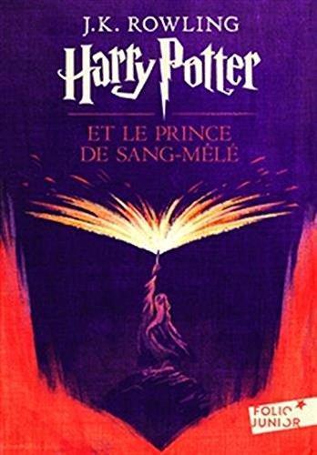 J.K. Rowling, Mary GrandPré: Harry Potter et le Sang Mele (2006)