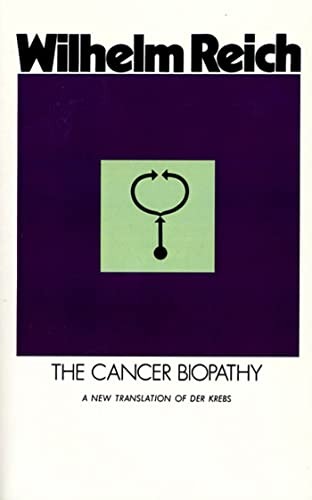 Andrew White, Wilhelm Reich, Chester M. Raphael: Cancer Biopathy (1974, Farrar, Straus & Giroux, Farrar, Strauss & Giroux-3PL, Farrar, Straus and Giroux)