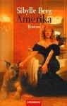 Sibylle Berg: Amerika. (Paperback, German language, Goldmann)
