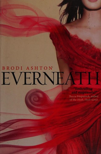 Brodi Ashton: Everneath (2012, Simon and Schuster Children's, Simon & Schuster Childrens Books)