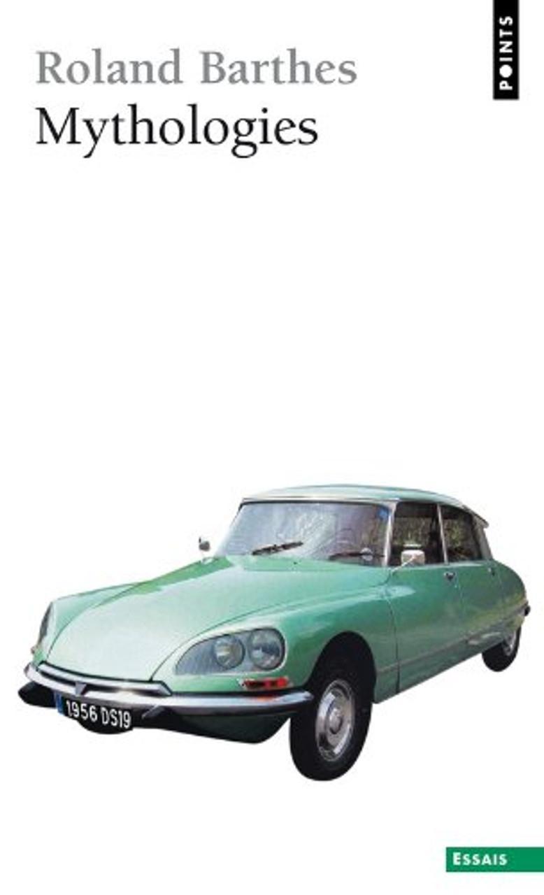 Roland Barthes: Mythologies (French language, 1970, Éditions du Seuil)
