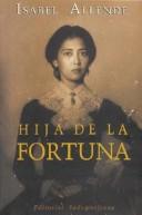 Isabel Allende: Hija de la Fortuna (Paperback, Spanish language, Plaza & Janes Editores, S.A.)