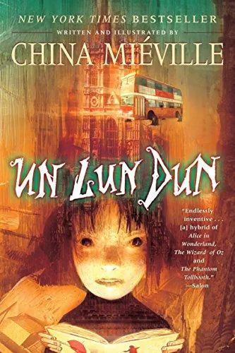 China Miéville: Un Lun Dun (2008)