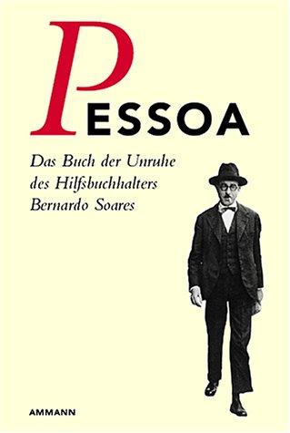 Das Buch der Unruhe des Hilfsbuchhalters Bernardo Soares (Hardcover, German language, Ammann)