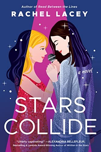 Rachel Lacey: Stars Collide (2023, Amazon Publishing, Montlake)