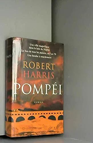 Robert Harris: Pompéi (French language, 2005, le Grand livre du mois)