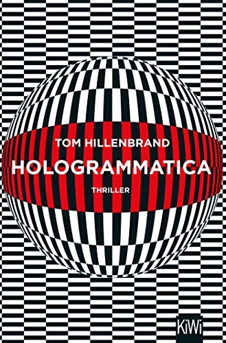 Tom Hillenbrand: Hologrammatica (Paperback, Kiepenheuer & Witsch GmbH)