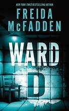 Freida McFadden, Freida McFadden: Ward D (Hardcover, 2025, Poisoned Pen Press / Sourcebooks)