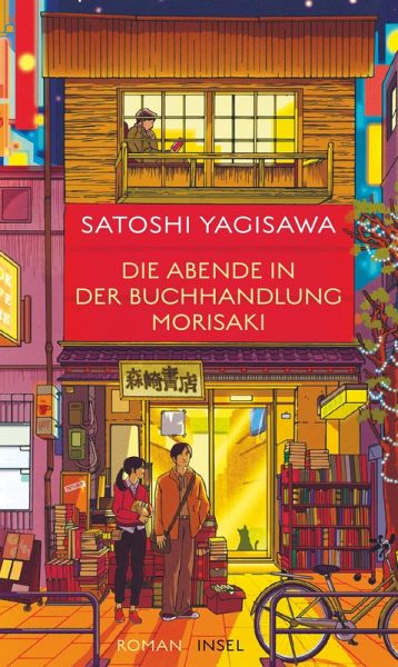 Satoshi Yagisawa: Die Abende in der Buchhandlung Morisaki (Paperback, German language, 2024, Insel Verlag)
