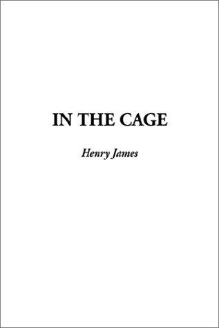 Henry James: In the Cage (Hardcover, IndyPublish.com)