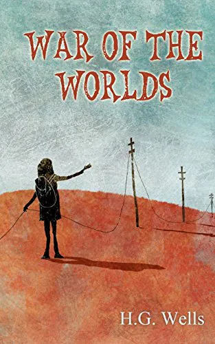 H. G. Wells: War of the Worlds (2011, Kindle Direct Publishing)