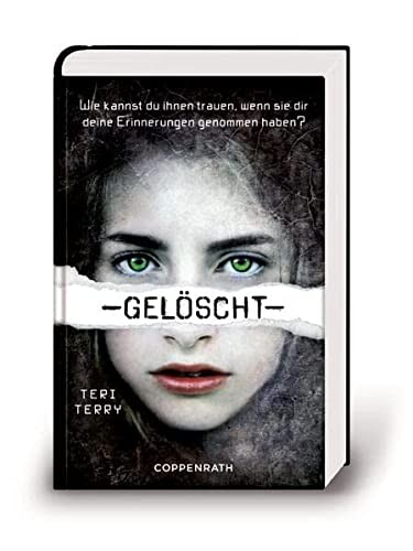 Teri Terry: Gelöscht (Hardcover, Coppenrath F)