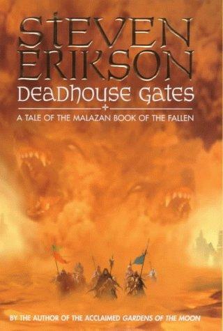 Steven Erikson: Deadhouse gates : a tale of the Malazan book of the fallen (Paperback, 2000, Bantam Press)