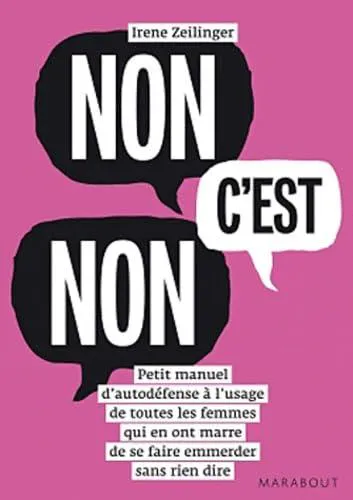 Irene Zeilinger: Non, c'est non (French language, 2011, Marabout)