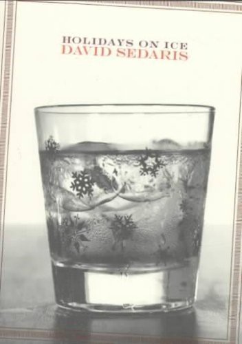 David Sedaris: Holidays on Ice (Paperback, Little Brown & Co (P), Brand: Little Brown n Co (P))