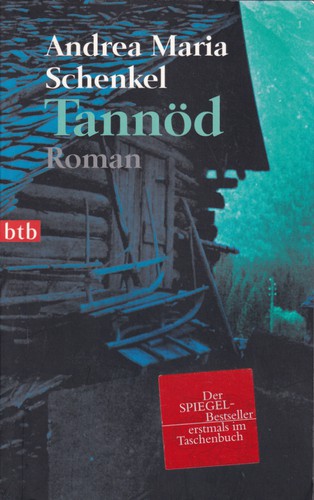 Andrea Maria Schenkel: Tannöd (2008, btb, Verlagsgruppe Random House GmbH)