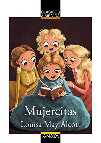 Mujercitas (Paperback, ANAYA INFANTIL Y JUVENIL)