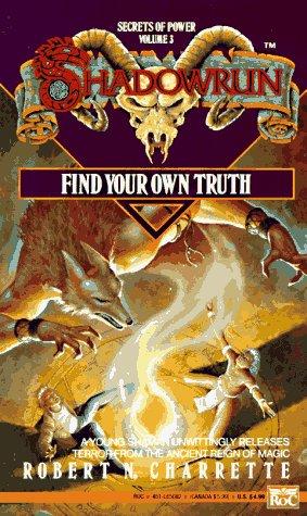 Robert N. Charrette: Find Your Own Truth (Roc)