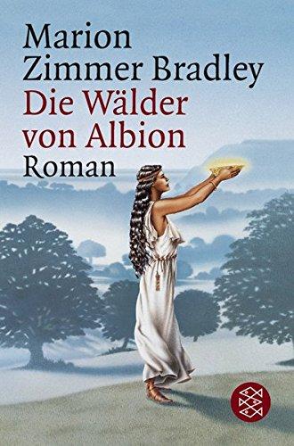 Marion Zimmer Bradley, Diana L. Paxson: Die Wälder von Albion (Avalon, #2) (German language, 1995)