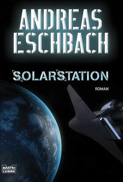 Andreas Eschbach: Solarstation (German language, 1999, Bastei Lübbe)