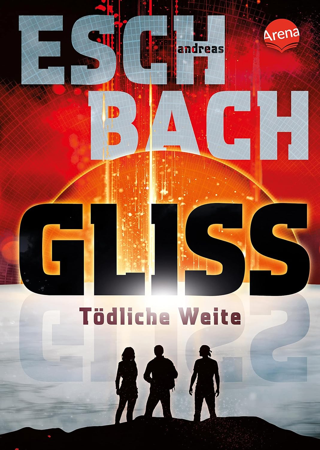 Andreas Eschbach: Gliss (Hardcover, Deutsch language)