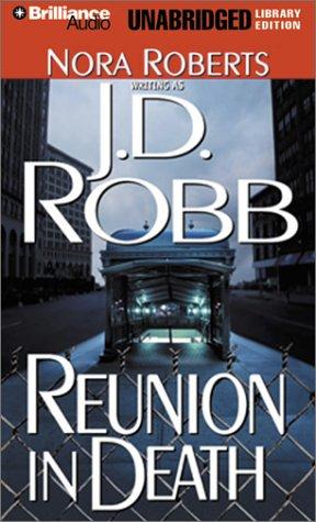 Nora Roberts: Reunion in Death (In Death) (AudiobookFormat, Unabridged Library Edition)