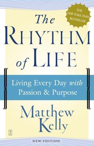 Matthew Kelly: The Rhythm of Life (Paperback, Fireside)