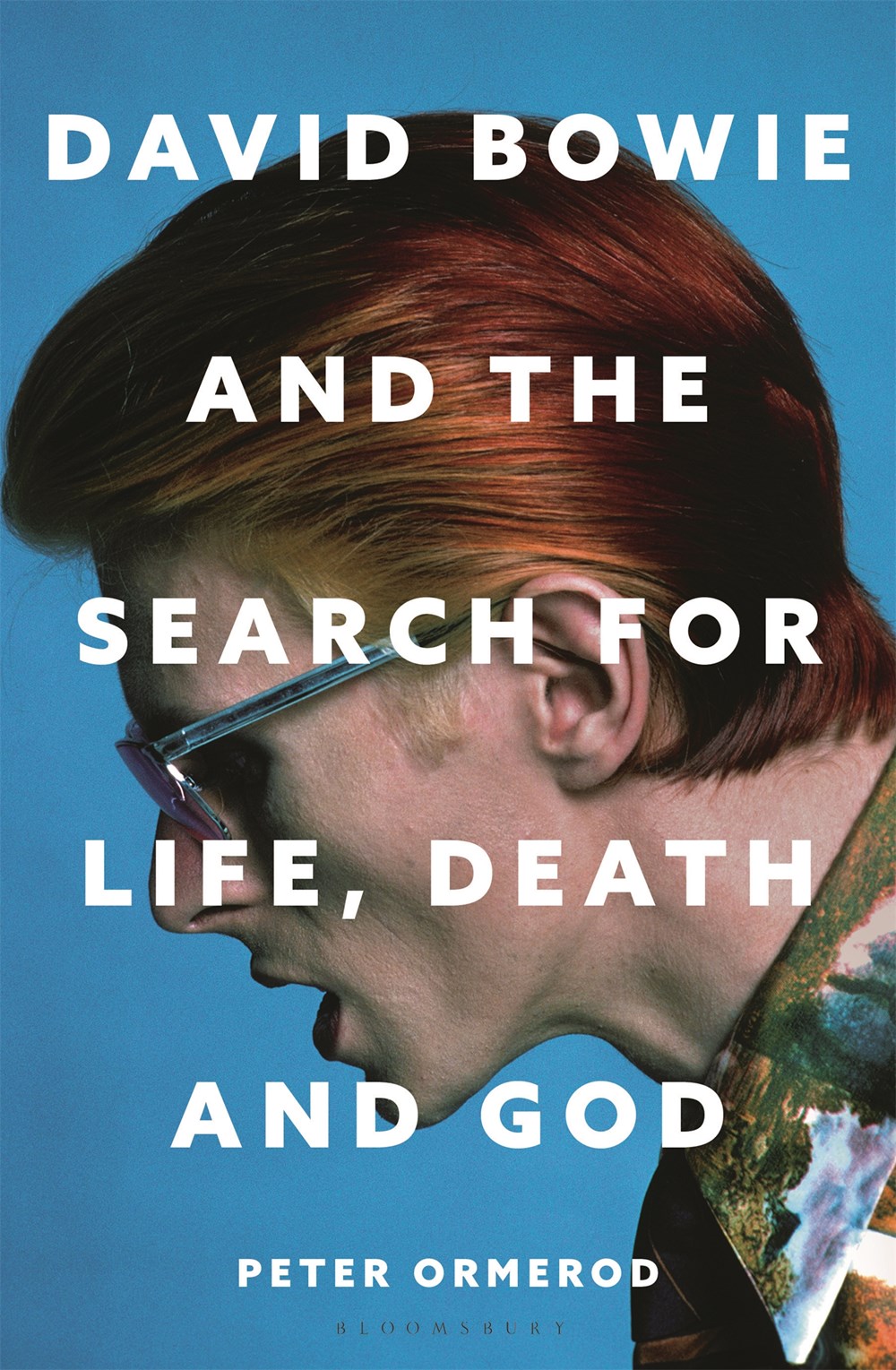 Peter Ormerod: David Bowie and the Search for Life, Death and God (Hardcover, english language, 2026, Bloomsbury Continuum)