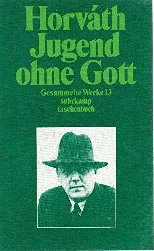 Ödön von Horváth: Jugend ohne Gott (German language, 1983, Suhrkamp Verlag)