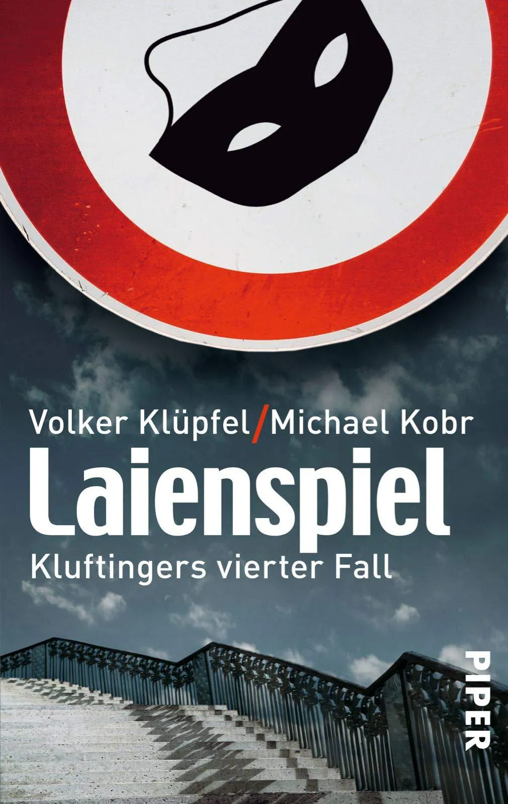 Michael Kobr, Volker Klüpfel: Laienspiel (German language, 2009, Piper Verlag)