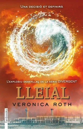 Veronica Roth: Lleial (Valencian language, 2014, Fanbooks)