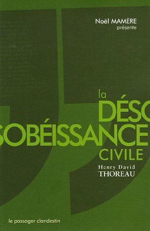 Henry David Thoreau: La désobéissance civile (French language)