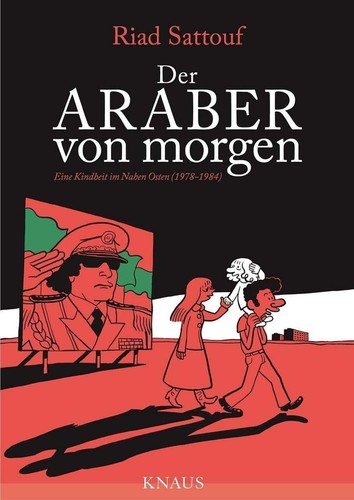 Riad Sattouf: Der Araber von morgen (German language, 2015, Albrecht Knaus Verlag)