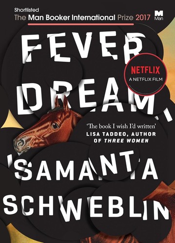 Megan McDowell, Samanta Schweblin: Fever Dream (2017, Oneworld Publications)