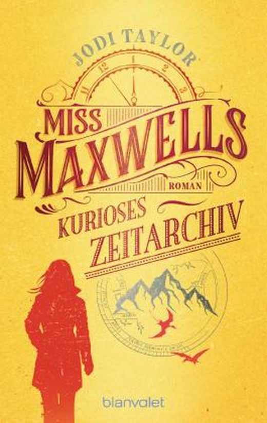 Jodi Taylor: Miss Maxwells kurioses Zeitarchiv (Paperback, Deutsch language, 2019, Blanvalet Taschenbuch Verlag)