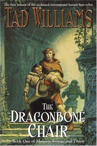 Tad Williams: The Dragonbone Chair (Memory, Sorrow and Thorn) (Paperback, DAW Trade)