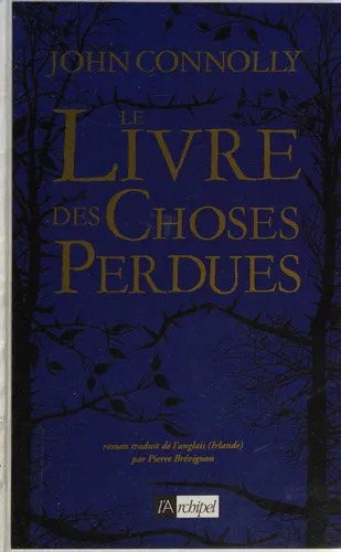 John Connolly: Le livre des choses perdues (French language, 2009)