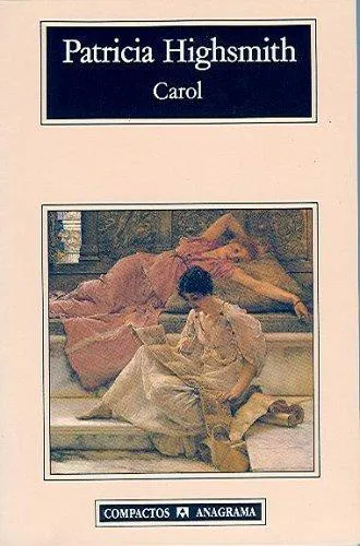 Patricia Highsmith: Carol (Spanish language, 2004, Editorial Anagrama)