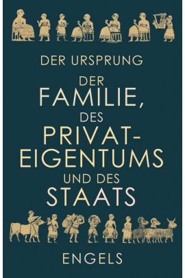 Friedrich Engels, Rob Sewell: Der Ursprung der Familie, des Privateigentums und des Staats (Paperback, German language, 2021, Verein Gesellschaft und Politik (Der Funke))