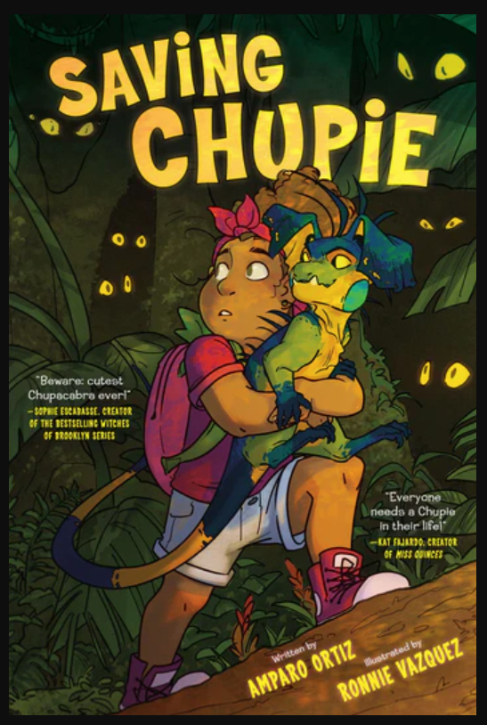Amparo Ortiz, Ronnie Garcia: Saving Chupie (2023, HarperCollins Publishers)