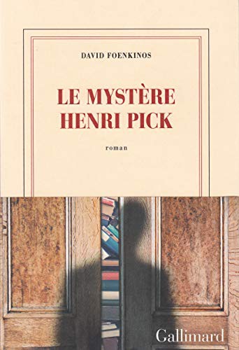 David Foenkinos, Gallimard: Le mystère Henri Pick (Paperback, GALLIMARD, French and European Publications Inc, Gallimard)