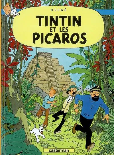 Hergé: Tintin et les Picaros (French language, 2007, Casterman)