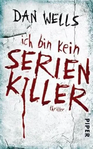 Dan Wells: Ich bin kein Serienkiller (Paperback, German language)
