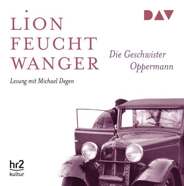 Lion Feuchtwanger: Die Geschwister Oppermann (German language, 2008)