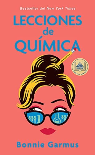 Bonnie Garmus: Lecciones de Química / Lessons in Chemistry (Spanish language, 2023, Salamandra Black, Salamandra)