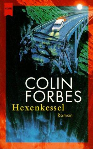 Colin Forbes: Hexenkessel. (Paperback, German language, Heyne)
